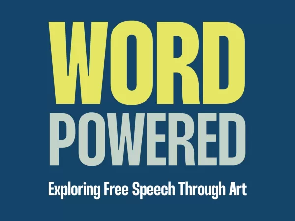 National Liberty Museum presents Word Powered: Exploring Free Speech Through Art 